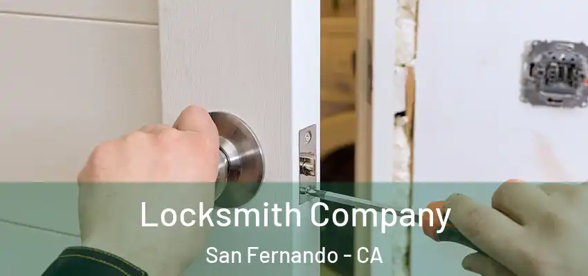 Locksmith Company San Fernando - CA